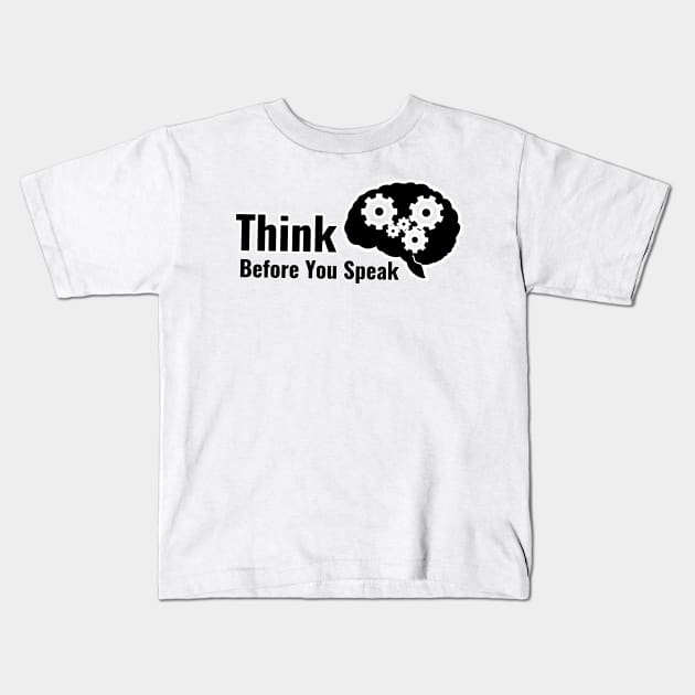 Think Before You Speak Kids T-Shirt by nunachan